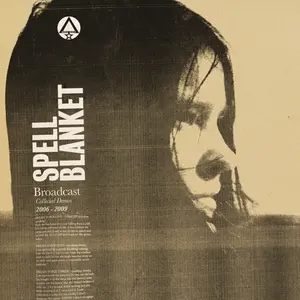 Broadcast/Spell Blanket - Collected Demos 2006-2009 [Lp] 1