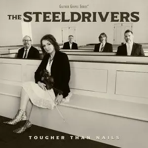 Steeldrivers, The/Tougher Than Nails [Lp] 1