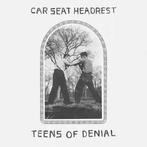 Car Seat Headrest/Teens Of Denial [Cd] 1