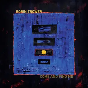 Trower, Robin/Come And Find Me [Cd] 1