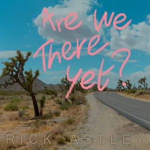 Astley, Rick/Are We There Yet? [Cd] 1