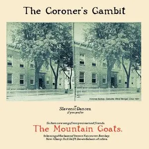 Mountain Goats/The Coroner's Gambit [Cd] 1