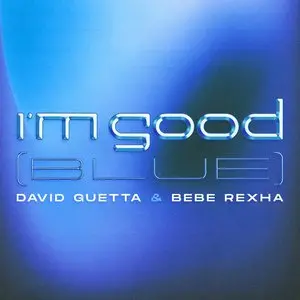 Guetta, David/I'm Good (Blue) / Baby Don't Hurt Me [Lp] 1