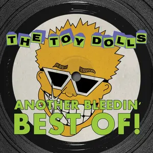 Toy Dolls/Another Bleedin' Best Of! [Lp] 1