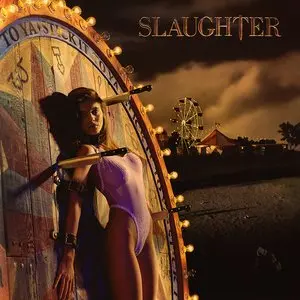Slaughter/Stick It To Ya [Lp] 1