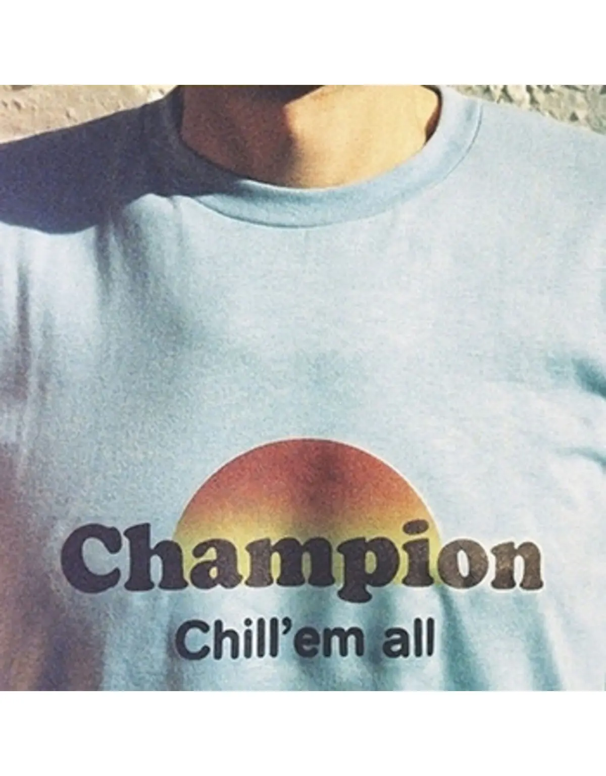 Champion/Chill' Em All [Lp] 1