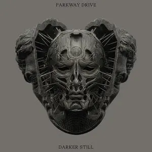 Parkway Drive/Darker Still [Lp] 1