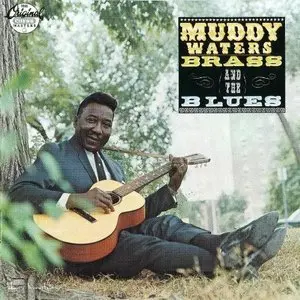 Waters, Muddy/Muddy, Brass & The Blues [Lp] 1