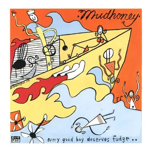 Mudhoney/Every Good Boy Deserves Fudge (2Cd Deluxe Edition) [Cd] 1