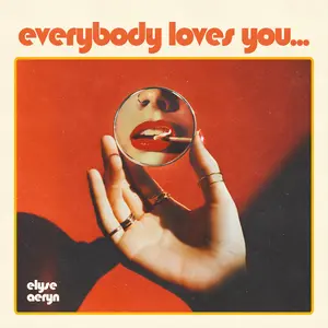 Aeryn, Elyse/Everybody Loves You... [Lp] 1