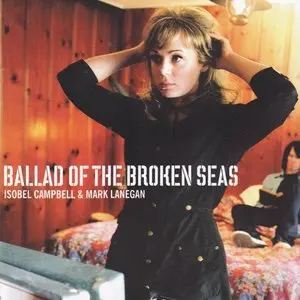 Campbell, Isobel & Lanegan, Mark/Ballad Of The Broken Seas [Cd] 1