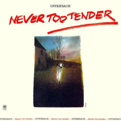 Offenbach/Never Too Tender + Live In Vancouver 1976 [Lp] 1