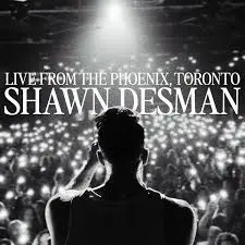 Desman, Shawn/Live From The Phoenix, Toronto [Lp] 1