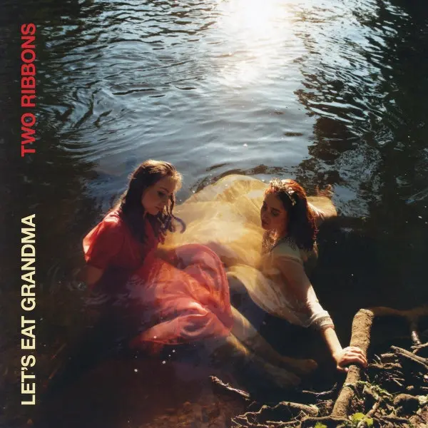 Let's Eat Grandma/Two Ribbons (Includes 7") [Lp] 1