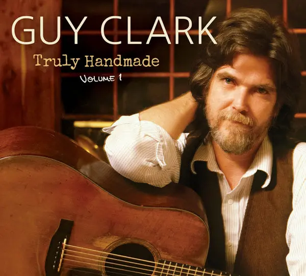 Clark, Guy/Truly Handmade Volume One [Lp] 1